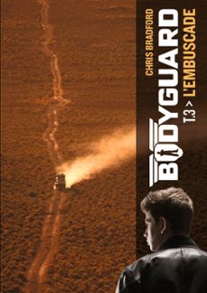 bodyguard (tome 3)  - l'embuscade (ebook)-chris bradford-9782203196292