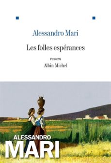 les folles esperances (ebook)-alessandro mari-anna colao-9782226330192