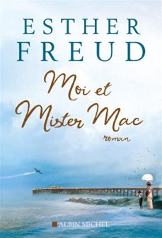 moi et mister mac (ebook)-esther freud-9782226388292
