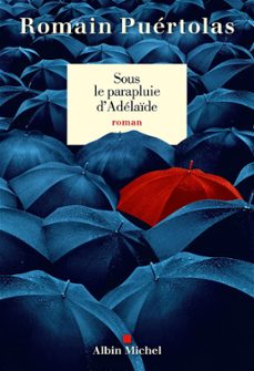 sous le parapluie d'adelaide (ebook)-romain puertolas-9782226456892