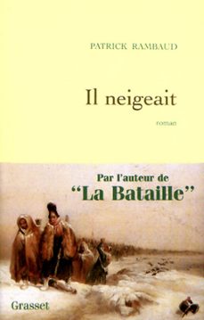 il neigeait-patrick rambaud-9782246584292