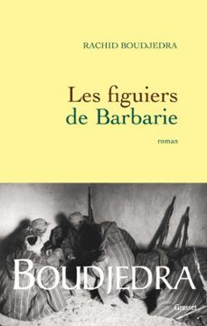 les figuiers de barbarie (ebook)-rachid boudjedra-9782246705192
