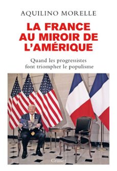 la france au miroir de l'amerique (ebook)-aquilino morelle-9782246842392