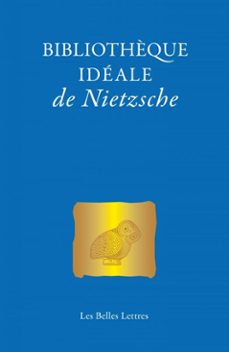 bibliothèque ideale de nietzsche (ebook)-stéphane floccari-9782251921792