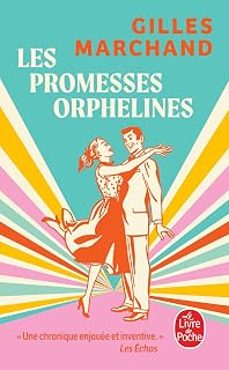 les promesses orphelines-gilles marchand-9782253256892