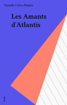 les amants d'atlantis (ebook)-daniele calvo platero-9782259246392