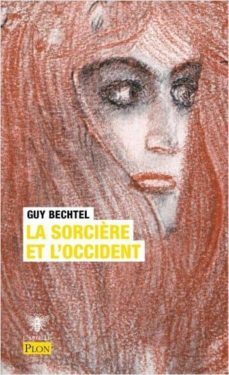 la sorciere de l occident-guy bechtel-9782259282192