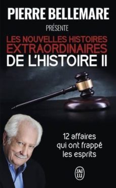 les nouvelles histoires extraordinaires de lhistoire - 2 - le sens des grands mythes gr-pierre bellemare-9782290164792