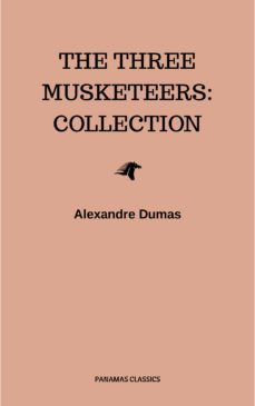 the three musketeers: collection (ebook)-alexandre dumas-9782291068792