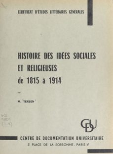 histoire des idees sociales et religieuses de 1815 a 1914 (ebook)-émile tersen-9782307168492