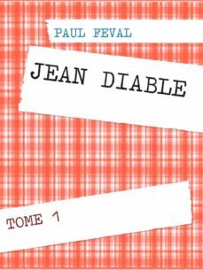 jean diable (ebook)-paul feval-9782322174492