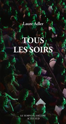 tous les soirs (ebook)-laure adler-9782330065492
