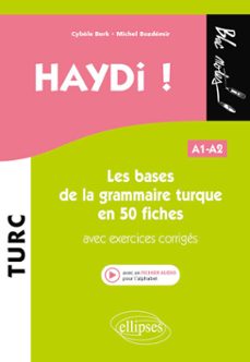haydi ! les bases de la grammaire turque en 50 fiches (avec exercices corriges) (fichier audio) a1-a2 (ebook)-9782340071292