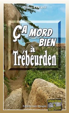ça mord bien à trébeurden-michel courat-9782355507892