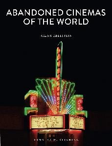 abandoned cinemas of the world: el veterano fotografo simon edelstein ha pasado 12 años recorriendo el mundo-simon edelstein-9782361953492