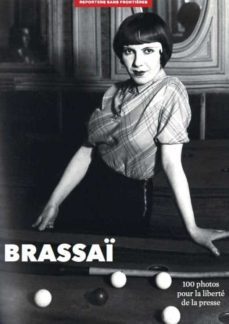 Brassaï, le maître en 100 photos pour Reporters sans frontières