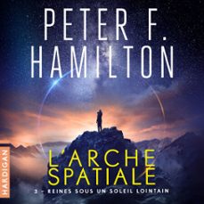 reines sous un soleil lointain (audiolibro)-peter f. hamilton-9782374345192