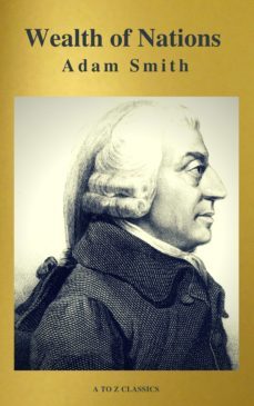 wealth of nations (active toc, free audio book) (a to z classics) (ebook)-adam smith-9782378072292