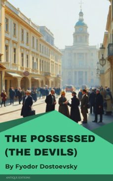 the possessed (the devils) (ebook)-fyodor mikhailovich dostoyevsky-9782379263392