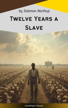 twelve years a slave (ebook)-solomon northup-9782379269592