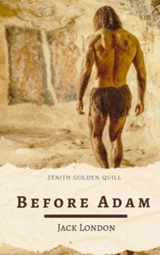 before adam (ebook)-jack london-zenith golden quill-9782386913792
