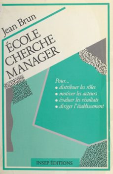 ecole cherche manager (ebook)-jean brun-9782402089692