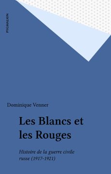 les blancs et les rouges (ebook)-dominique venner-9782403015492