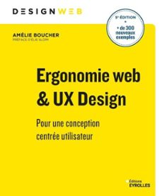 ergonomie web &amp; ux design-amélie boucher-9782416818592