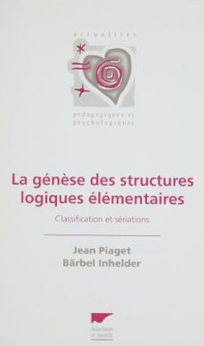 la genèse des structures logiques elementaires (ebook)-jean piaget-barbel inhelder-9782603023792