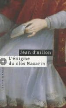 l enigme du clos mazarin-9782702497692