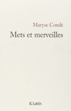 mets et merveilles-maryse conde-9782709644792
