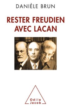 rester freudien avec lacan (ebook)-daniele brun-9782738160492