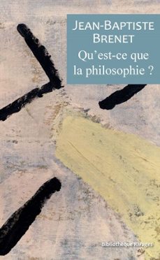 qu'est-ce que la philosophie? (ebook)-jean baptiste brenet-9782743668792