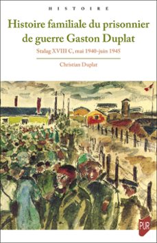 histoire familiale du prisonnier de guerre gaston duplat (ebook)-christian duplat-9782753596092