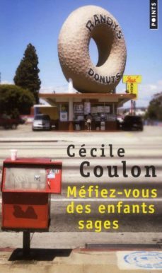 mefiez-vous des enfants sages-cecile coulon-9782757830192