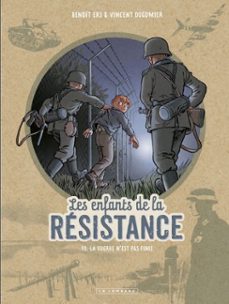 les enfants de la résistance - tome 10 - la guerre n'est pas finie-9782808220392