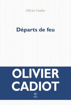 départs de feu-olivier cadiot-9782818062692