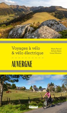 auvergne voyages a velo et velo electrique (ebook)-marie-hélène paturel-lionel montico-sylvain bazin-9782823301892