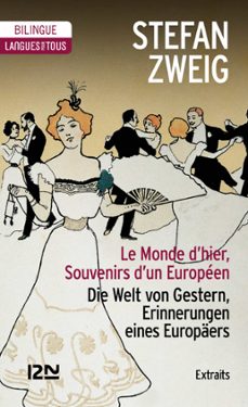 le monde d'hier, souvenirs d'un europeen / die welt gestern, erinnerungen eines europaers (extraits) (ebook)-stefan zweig-9782823855692