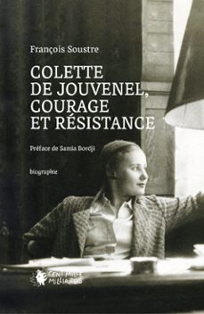 colette de jouvenel, courage et resistance (ebook)-françois soustre-9782850713392