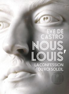 nous, louis, homme et roi (ebook)-eve de castro-9782913366992