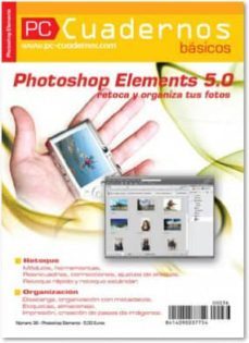 photoshop element 5.0. retoca y organiza tus fotos-9782915605792