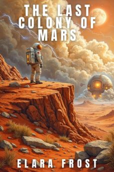 the last colony of mars (ebook)-elara frost-9783565098392