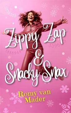 zippy zap &amp; snacky snax (ebook)-romy van mader-9783755483892