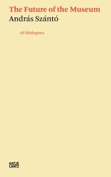 andras szanto. the future of the museum (ebook)-9783775748292