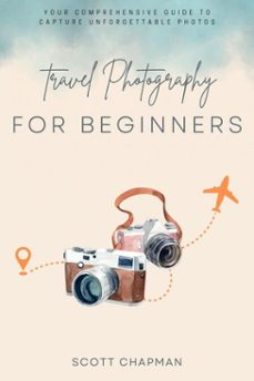 travel photography for money:: (ebook)-scott chapman-9783819748592