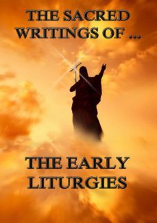 the sacred writings of the early liturgies-9783849621292