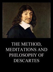 the method, meditations and philosophy of descartes (ebook)-rene descartes-9783849653392