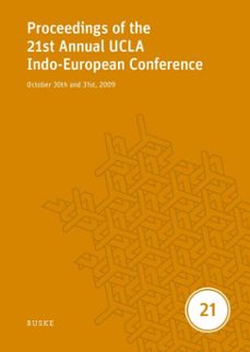 proceedings of the 21st annual ucla indo-european conference (ebook)-9783967698992