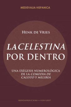 la celestina por dentro (ebook)-henk de vries-9783968690292